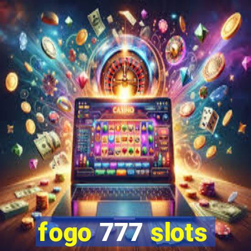 fogo 777 slots